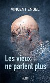 Les vieux ne parlent plus (eBook, ePUB)