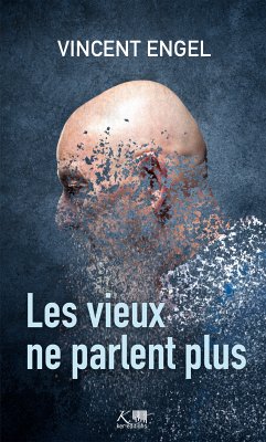 Les vieux ne parlent plus (eBook, ePUB) - Engel, Vincent