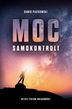 Moc samokontroli (eBook, ePUB) - Piątkowski, Dawid