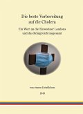 Die beste Vorbereitung auf die Cholera (eBook, ePUB)