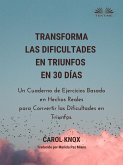 Transforma Las Dificultades En Triunfos En 30 Días (eBook, ePUB)