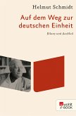 Auf dem Weg zur deutschen Einheit (eBook, ePUB)