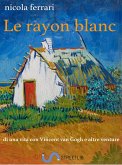 Le rayon blanc (eBook, ePUB)