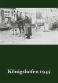 Königshofen 1945 (eBook, ePUB)