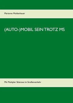 (Auto-)Mobil sein trotz MS (eBook, ePUB) - Moldenhauer, Marianne