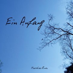 Ein Anfang (eBook, ePUB)