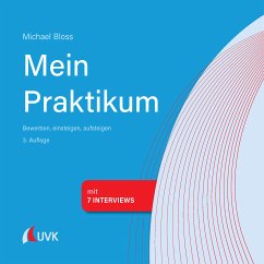 Mein Praktikum - bewerben, einsteigen, aufsteigen (eBook, ePUB) - Bloss, Michael