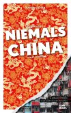 Was Sie dachten, NIEMALS über CHINA wissen zu wollen (eBook, PDF)