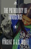 The Pathology of Innocence (eBook, ePUB)