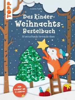 Das Kinder-Weihnachtsbastelbuch (fixed-layout eBook, ePUB) - Pypke, Susanne