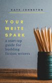Your Write Spark (eBook, ePUB)