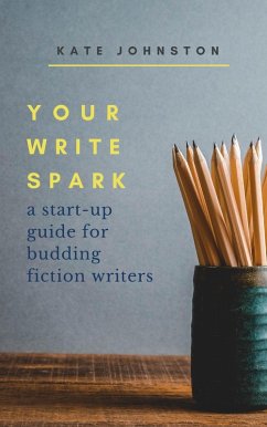 Your Write Spark (eBook, ePUB) - Johnston, Kate
