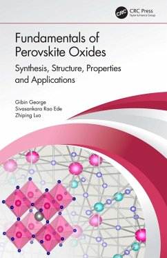 Fundamentals of Perovskite Oxides (eBook, ePUB) - George, Gibin; Ede, Sivasankara Rao; Luo, Zhiping