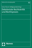 Dekoloniale Rechtskritik und Rechtspraxis (eBook, PDF)