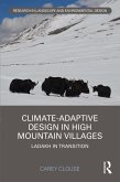 Climate-Adaptive Design in High Mountain Villages (eBook, ePUB)