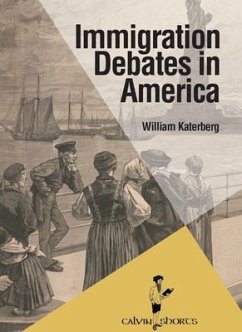 Immigration Debates in America (eBook, ePUB) - Katerberg, William