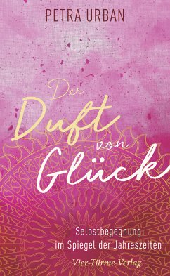 Der Duft von Glück (eBook, ePUB) - Urban, Petra