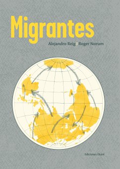 Migrantes (eBook, ePUB) - Reig, Alejandro; Norum, Roger