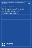 Die Befugnisse der Feuerwehr zur Gefahrenabwehr in Nordrhein-Westfalen (eBook, PDF)