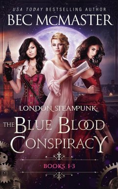 London Steampunk: The Blue Blood Conspiracy Boxset Books 1-3 (eBook, ePUB) - Mcmaster, Bec
