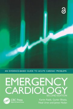 Emergency Cardiology (eBook, ePUB) - Ratib, Karim; Bhatia, Gurbir; Uren, Neal; Nolan, James