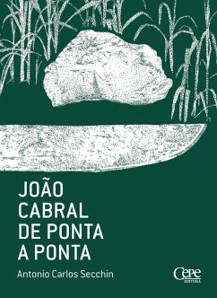 João Cabral de ponta a ponta (eBook, ePUB) - Secchin, Antonio Carlos