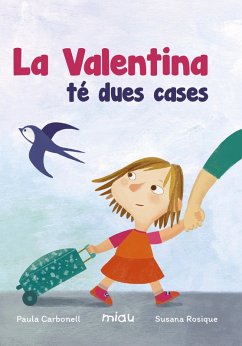 La Valentina té dues cases (eBook, ePUB) - Carbonell, Paula