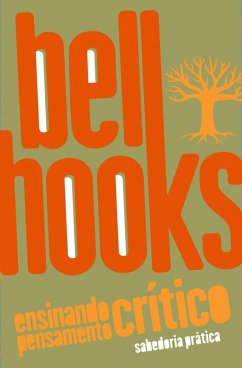 Ensinando pensamento crítico (eBook, ePUB) - Hooks, Bell