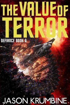 The Value of Terror (Defiance, #6) (eBook, ePUB) - Krumbine, Jason