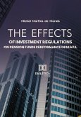 The effects of investment regulations on pension funds performance in Brazil (eBook, ePUB)