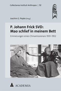 P. Johann Frick SVD: Mao schlief in meinem Bett (eBook, PDF)