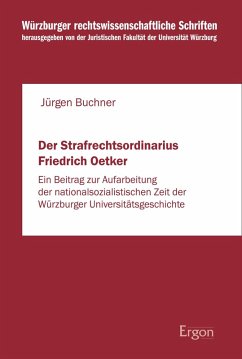 Der Strafrechtsordinarius Friedrich Oetker (eBook, PDF) - Buchner, Jürgen