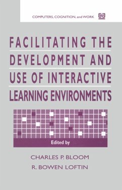 Facilitating the Development and Use of Interactive Learning Environments (eBook, PDF)