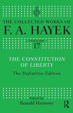 The Constitution of Liberty (eBook, PDF) - Hayek, F. A.