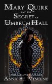 Mary Quirk and the Secret of Umbrum Hall (Dark Lessons, #1) (eBook, ePUB)