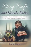 Stay Safe and Kiss the Babies (eBook, ePUB)
