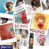 Being Young.Uns Gehört Die Welt (Ungekürzt) Being Young.Uns Gehört Die Welt (Ungekürzt)