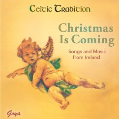 Christmas Is Coming. Songs And Music From Ireland - Celtic Tradition