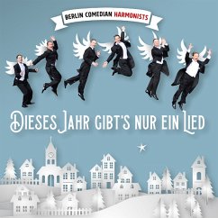 Dieses Jahr Gibt'S Nur Ein Lied - Berlin Commedian Harmonists