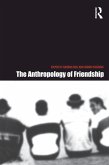 The Anthropology of Friendship (eBook, PDF)