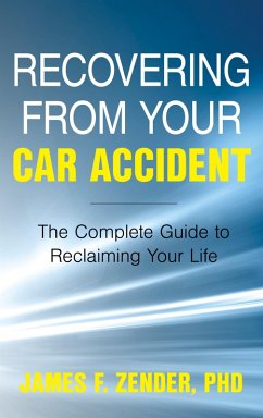 Recovering from Your Car Accident (eBook, ePUB) - Zender, James F.
