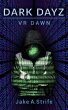 VR Dawn (Dark Dayz, #1) (eBook, ePUB) - Bild 1