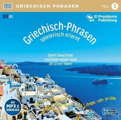 Griechisch-Phrasen spielerisch erlernt; . - Florian, Horst