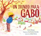 Un trineo para Gabo (A Sled for Gabo) (eBook, ePUB)