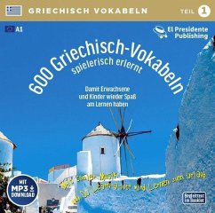 600 Griechisch-Vokabeln spielerisch erlernt; . - Florian, Horst