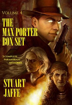 The Max Porter Box Set: Volume 4 (Max Porter Paranormal Mysteries Box Set, #4) (eBook, ePUB) - Jaffe, Stuart