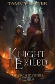Knight Exiled: The Shackled Verities (Book 3) (eBook, ePUB)