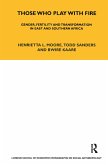 Those Who Play With Fire (eBook, PDF)