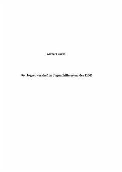 Der Jugendwerkhof im Jugendhilfesystem der DDR (eBook, PDF)