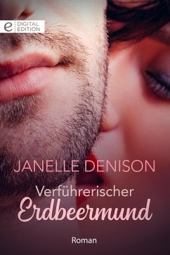Verführerischer Erdbeermund (eBook, ePUB) - Denison, Janelle